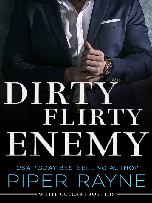 Title details for Dirty Flirty Enemy by Piper Rayne - Available